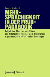 Mehrsprachigkeit in der Frühpädagogik