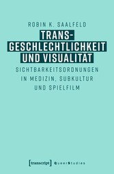 Transgeschlechtlichkeit und Visualität