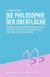 Die Philosophie der Oberfläche