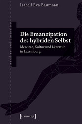 Die Emanzipation des hybriden Selbst