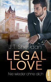 Legal Love  - Nie wieder ohne dich