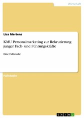 KMU Personalmarketing zur Rekrutierung junger Fach- und Führungskräfte