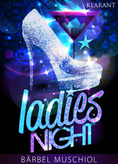 Ladies Night. Erotischer Roman