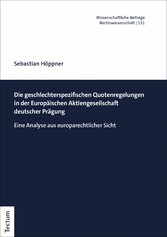 Die geschlechterspezifischen Quotenregelungen in der Europäischen Aktiengesellschaft