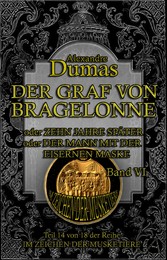 Der Graf von Bragelonne. Band VI