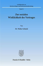 Zur sozialen Wirklichkeit des Vertrages.