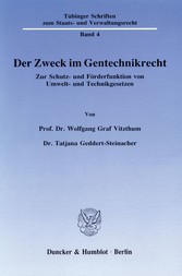 Der Zweck im Gentechnikrecht.