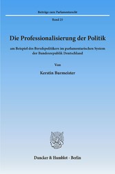 Die Professionalisierung der Politik