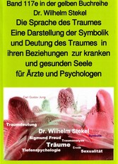 Die Sprache des Traumes - Eine Darstellung der Symbolik und Deutung des Traumes - Teil 3 - bei Jürgen Ruszkowski