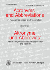 Acronyms and Abbreviations in Natural Science and Technology / Akronyme und Abbreviata - Abkürzungen aus Naturwissenschaft und Technik