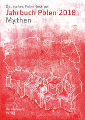 Jahrbuch Polen 29 (2018): Mythen