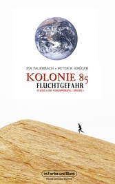 Kolonie 85 - Staffel 1: Die Verschwörung