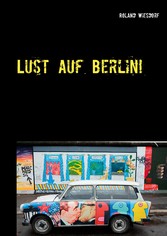 Lust auf Berlin!