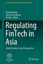 Regulating FinTech in Asia