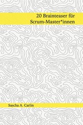 20 Brainteaser für Scrum-Masterinnen