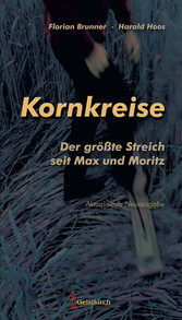 Kornkreise - der größte Streich seit Max und Moritz