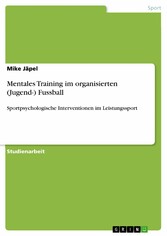 Mentales Training im organisierten (Jugend-) Fussball