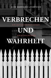 Verbrechen und Wahrheit (eBook)