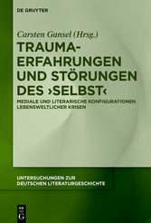 Trauma-Erfahrungen und Störungen des 'Selbst'