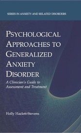 Psychological Approaches to Generalized Anxiety Disorder