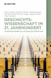 Geschichtswissenschaft im 21. Jahrhundert