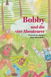 Bobby und die vier Abenteurer