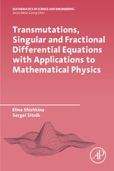 Transmutations, Singular and Fractional Differential Equations with Applications to Mathematical Physics