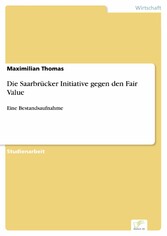 Die Saarbrücker Initiative gegen den Fair Value