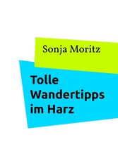 Tolle Wandertipps im Harz