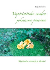 Ympäristöteko vuoden jokaisena päivänä