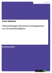 Chronobiologie. Ein Ansatz in Programmen zur Gewichtsreduktion