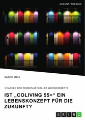 Ist 'CoLiving 55+' ein Lebenskonzept für die Zukunft?