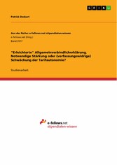 'Erleichterte' Allgemeinverbindlicherklärung. Notwendige Stärkung oder (verfassungswidrige)  Schwächung der Tarifautonomie?