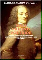 MEIN FREUND VOLTAIRE