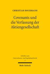 Covenants und die Verfassung der Aktiengesellschaft