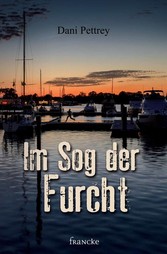 Im Sog der Furcht