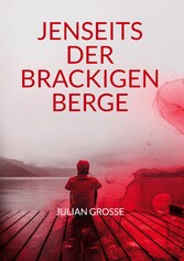 Jenseits der Brackigen Berge