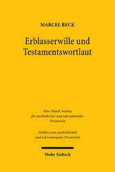 Erblasserwille und Testamentswortlaut