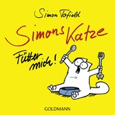 Simons Katze - Fütter mich!