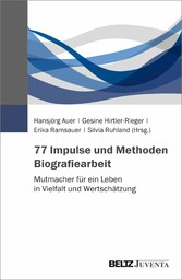 77 Impulse und Methoden Biografiearbeit