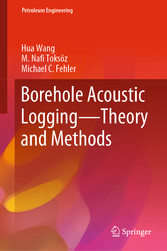 Borehole Acoustic Logging - Theory and Methods