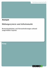 Bildungssystem und Arbeitsmarkt