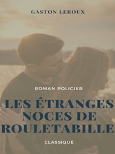 Les Étranges Noces de Rouletabille