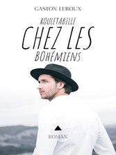 Rouletabille chez les Bohémiens