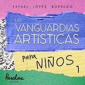 Las vanguardias artísticas para niños 1