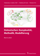 Dolmetschen: Komplexität, Methodik, Modellierung