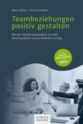 Teambeziehungen positiv gestalten