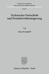 Technischer Fortschritt und Produktivitätssteigerung.