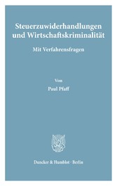 Steuerzuwiderhandlungen und Wirtschaftskriminalität.