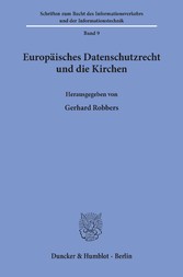 Europäisches Datenschutzrecht und die Kirchen.